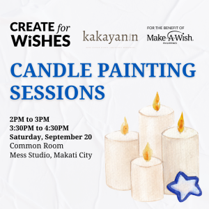 Candle Painting Sessions (Create For Wishes x Kakayanin)
